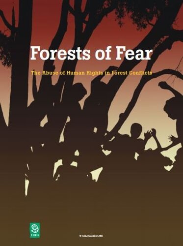 Forests of Fear: The abuse of human rights in forest conflicts