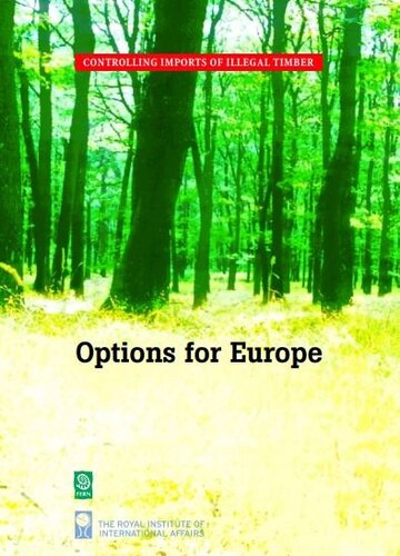 Controlling imports of illegal timber: Options for Europe