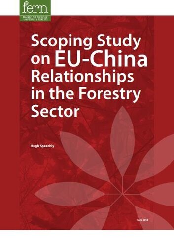 Scoping Study on EU-China Relationships in the Forestry Sector