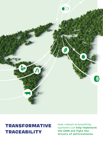 Transformative traceability: How robust traceability systems can help implement the EUDR and fight the drivers of deforestation
