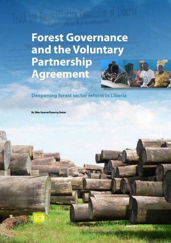 Forest Governance and the Voluntary Partnership Agreement: Deepening forest sector reform in Liberia