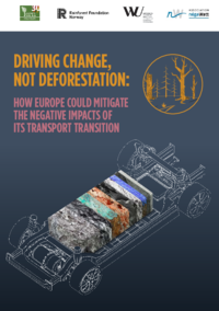 Driving change, not deforestation: How Europe could mitigate the negative impacts of its transport transition