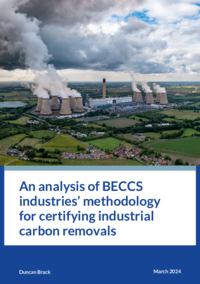 An analysis of BECCS industries’ methodology for certifying industrial carbon removals