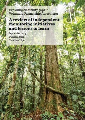 Exploring credibility gaps in Voluntary Partnership Agreements: A review of independent monitoring initiatives and lessons to learn
