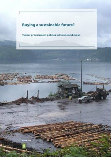 Buying a Sustainable Future, timber procurement policies in the EU