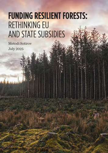 Funding resilient forests: Rethinking EU and State subsidies