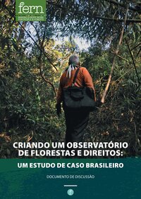 Creating a forest and rights observatory: a Brazilian case study