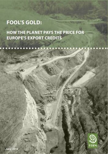 Fools gold: How the planet pays the price for Europes export credits