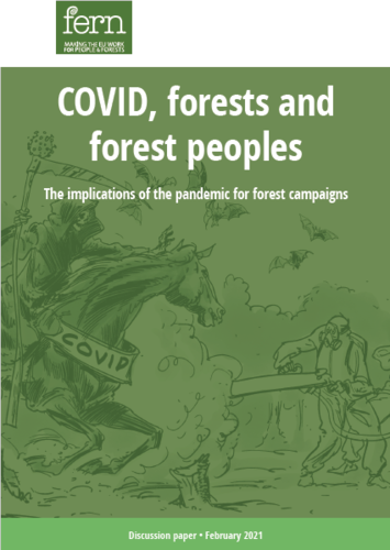 COVID, forests and forest peoples: The implications of the pandemic for forest campaigns.
