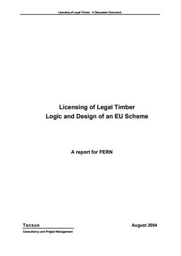 Licensing of Legal Timber: Logic and Design of an EU Scheme