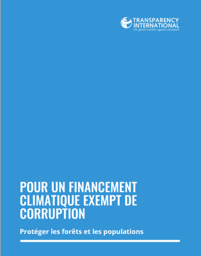 Pour un financement climatique exempt de corruption - Protéger les forêts et les populations