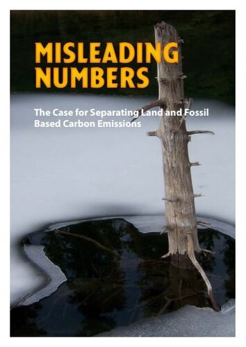 Misleading numbers: The Case for Separating Land and Fossil Based Carbon Emissions